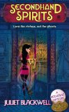 Secondhand Spirits: A Witchcraft Mystery by Juliet Blackwell