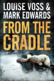 From the Cradle by Louise Voss and Mark Edwards