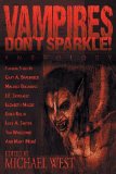 Vampires Don't Sparkle! by Editor Michael West