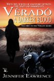 A Darker Blood (Véradó Series) by Jennifer Lawrence