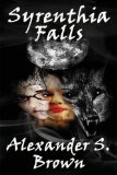 Syrenthia Falls by Alexander S. Brown
