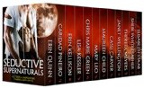 SEDUCTIVE SUPERNATURALS: 12 Tales of Shapeshifters, Vampires & Sexy Spirits