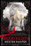 Click here to read the review of Blood Rights by Kristen Painter