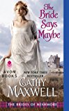 The Bride Says Maybe: The Brides of Wishmore by Cathy Maxwell