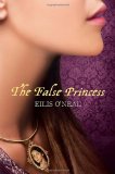 Click here to read the review of The False Princess by Eilis O'Neal