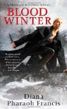 Blood Winter (Horngate Witches) by Diana Pharaoh Francis
