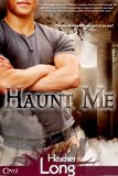 Haunt Me (Entangled Covet) by Heather Long
