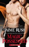 Magic Possessed: The Hidden Series: Book 2 By Jaime Rush