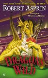 Dragons Wild by Robert Aspirin