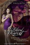 Blood Descent (Book Three of the Blood Hunters Series) by Marie Treanor
