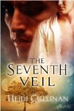 The Seventh Veil (The Etsey Series) by Heidi Cullinan