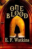 Click here to read the review of One Blood by E. F. Watkins