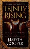 Trinity Rising (The Wild Hunt) by Elspeth Cooper