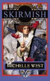 Skirmish: The House War: Book Four by Michelle West