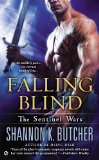 Falling Blind: The Sentinel Wars by Shannon K. Butcher