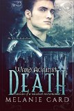 Ward Against Death (Chronicles of a Reluctant Necromancer Book 1) by Melanie Card