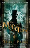 The Map of Time: A Novel by Felix J. Palma