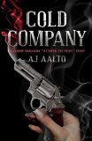 Cold Company (A Marnie Baranuik "Between the Files" Story) by A.J. Aalto