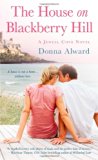 The House on Blackberry Hill: A Jewell Cove Novel by Donna Alward