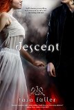 Descent (Entangled Teen) (Kissed by Death) by Tara Fuller