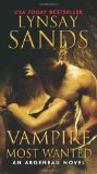 Vampire Most Wanted: An Argeneau Novel (Argeneau Vampire) by Lynsay Sands