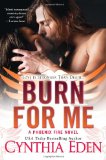Burn For Me (Phoenix Fire Novel) by Cynthia Eden