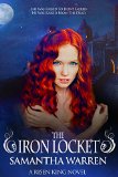 The Iron Locket: A Faery Hunter Romance (The Risen King Book 1) by Samantha Warren