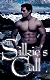 The Silkie's Call by Laura Browning