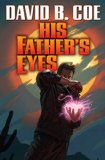 His Father's Eyes (Case Files of Justis Fearsson) by David B. Coe