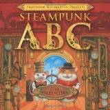 Professor Whiskerton Presents Steampunk ABC by Lisa Falkenstern