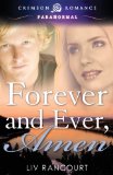 Forever and Ever, Amen by Liv Rancourt