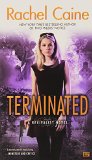 Terminated: A Revivalist Novel by Rachel Caine