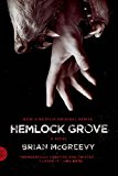 Hemlock Grove: A Novel (Fsg Originals) by Brian McGreevy
