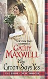 The Groom Says Yes (Brides of Wishmore) by Cathy Maxwell
