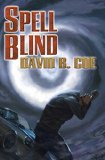 Spell Blind (Case Files of Justis Fearsson) by David B. Coe