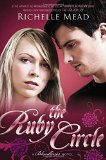 The Ruby Circle: A Bloodlines Novel by Richelle Mead