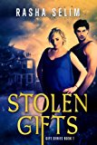 Stolen Gifts (Gift Series Book 1) by Rasha Selim