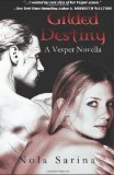 Gilded Destiny (Vesper Novella) (Volume 1) by Nola Sarina