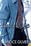 Under His Nose (Guys and Godmothers) by Candice Gilmer