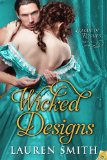 Wicked Designs (The League of Rogues) by Lauren Smith