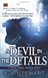 Click here to read the review of A Devil in the Details by K.A. Stewart