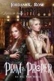 Prim & Proper (An Eva Prim Novel) by Jordan K. Rose