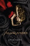 Click here to read the review of Falling Under by Gwen Hayes