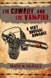 The Cowboy and the Vampire: A Very Unusual Romance (The Cowboy and the Vampire Collection)