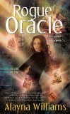 Rogue Oracle (Delphic Oracle, Book 2) Alayna Williams
