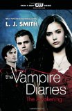 The Awakening (The Vampire Diaries, Vol. 1) by L. J. Smith