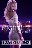 The Nightlife: New York (Paranormal Romance Thriller) (The Nightlife Series)