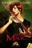 Making Magic (Books of the Kindling) by Donna June Cooper