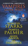 Vampires Gone Wild (Supernatural Underground)