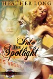 Into the Spotlight (Soulgirls) by Heather Long